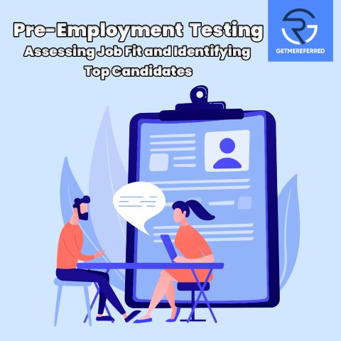 Pre-Employment Testing: Assessing Job Fit and Identifying Top Candidates